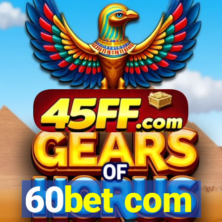 60bet com